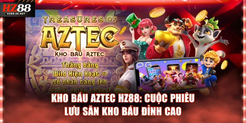 Kho Báu Aztec